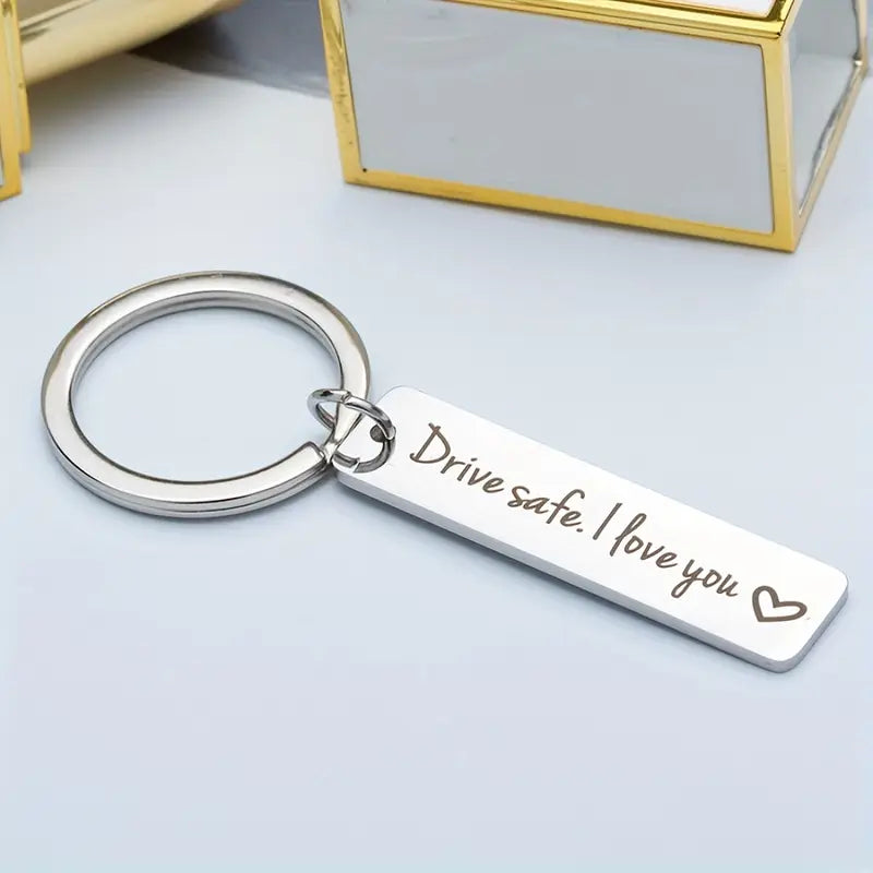 A Men's Stainless Steel Keychain Drive Safe I Love You Keychain