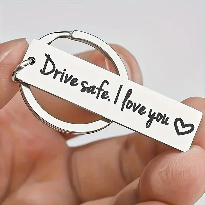 A Men's Stainless Steel Keychain Drive Safe I Love You Keychain